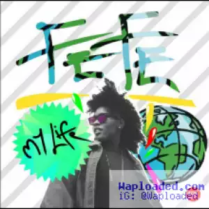 Fefe - My Life